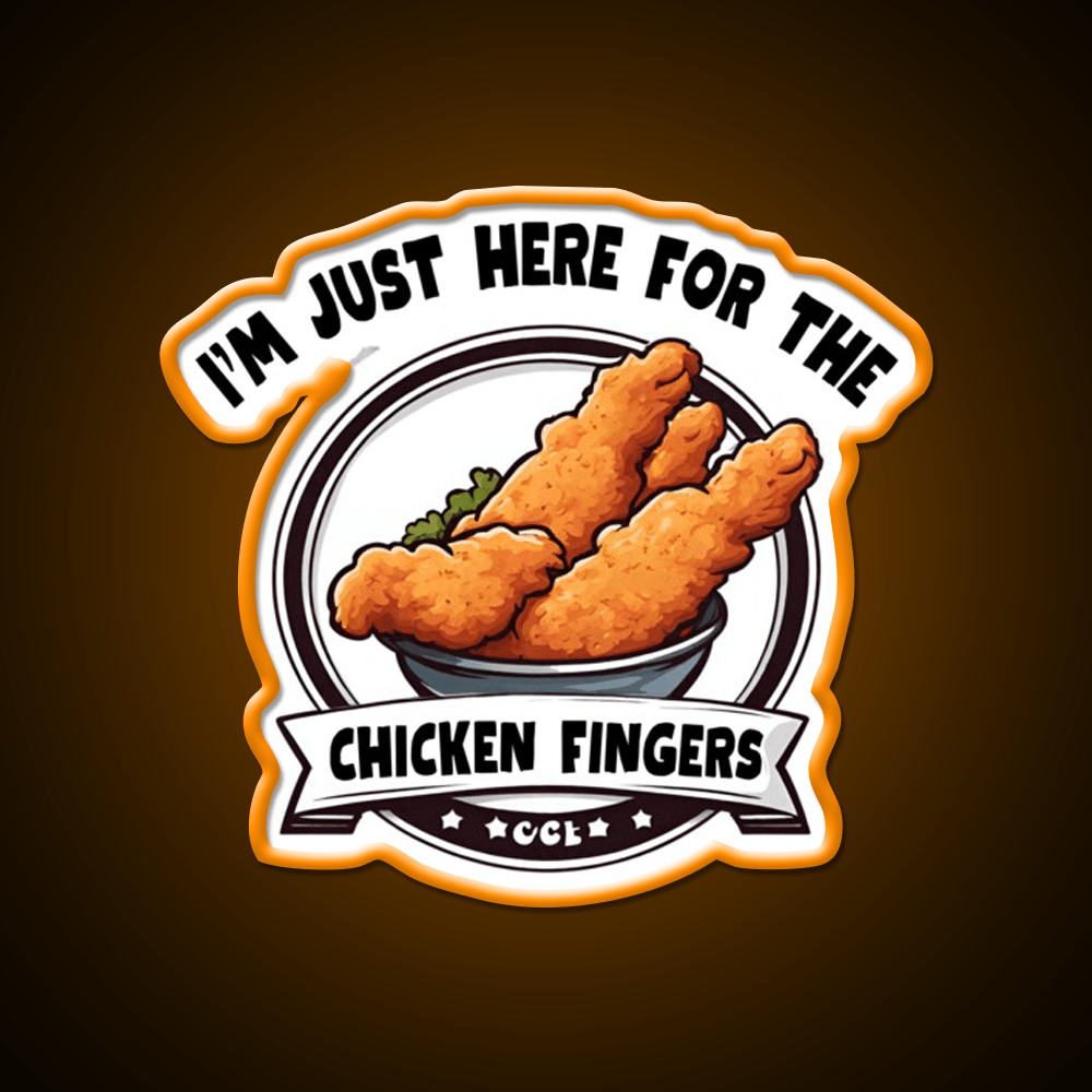 Im Just Here For The Chicken Fingers Snack Food Led Neon Sign Rgb Color - Shineneon