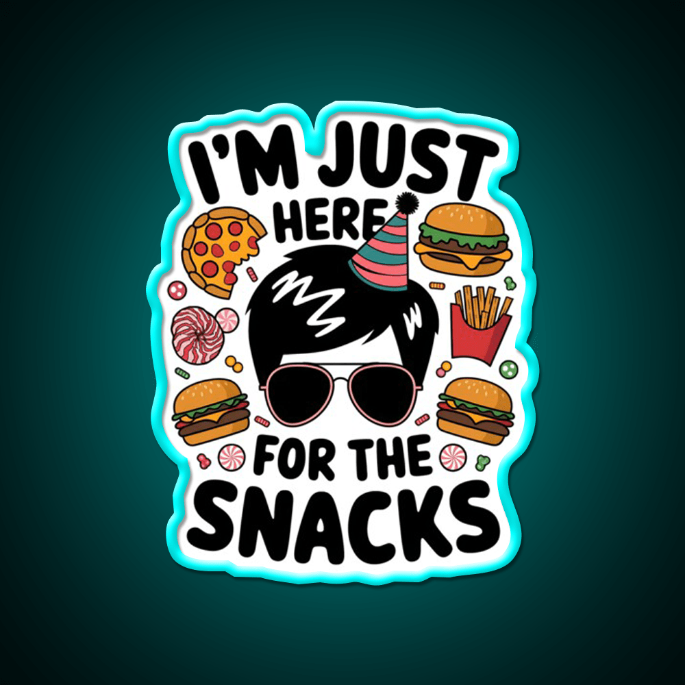 Im Just Here Snacks Lover Snack Food Led Neon Sign For Snack Room Rgb Color - Shineneon