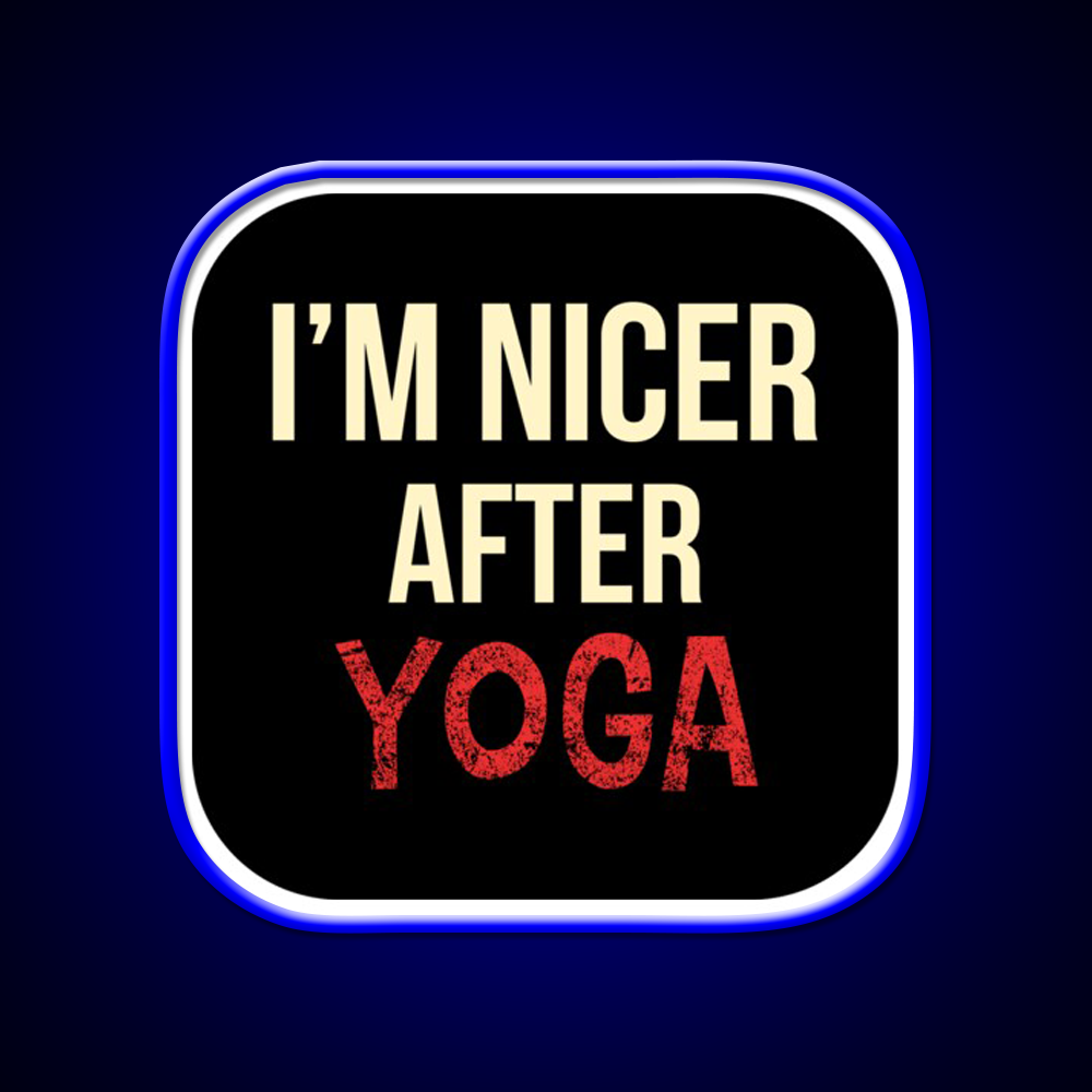 Im Nicer After Yoga Led Neon Sign For Wellness Space Rgb Color