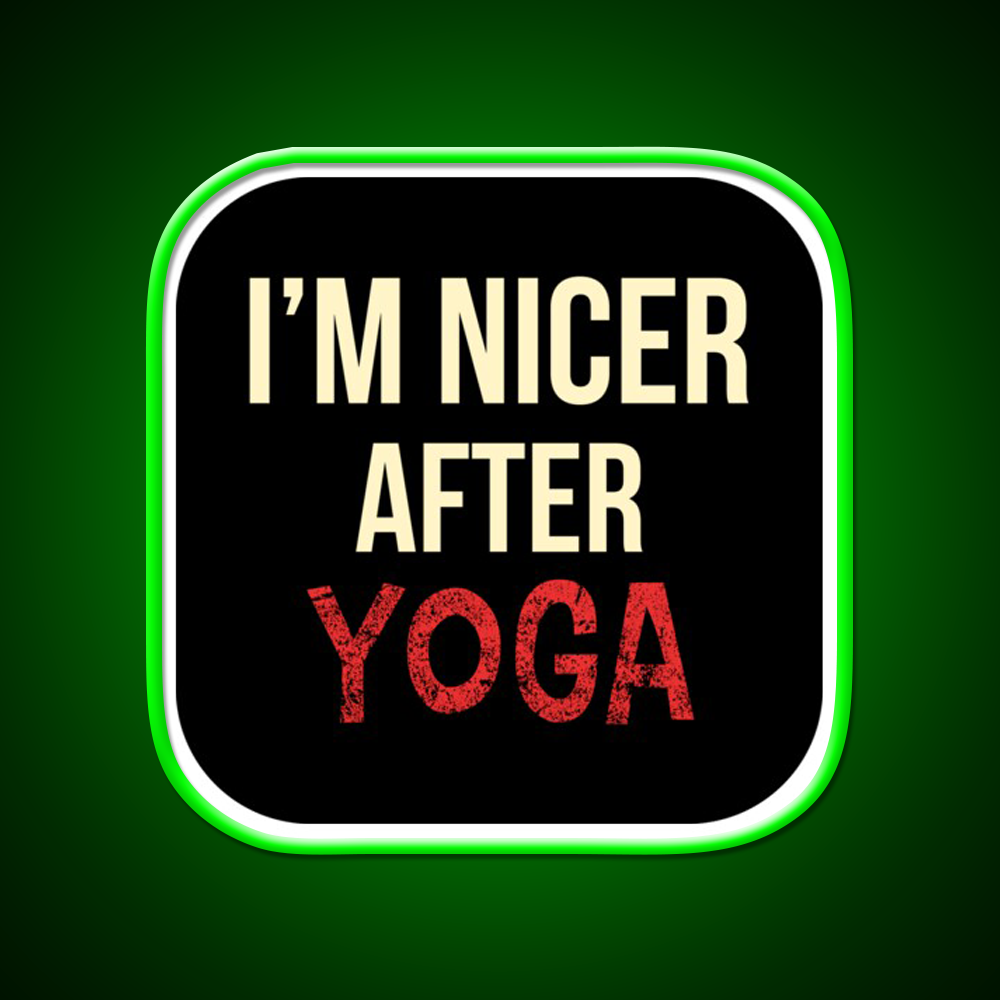 Im Nicer After Yoga Led Neon Sign For Wellness Space Rgb Color