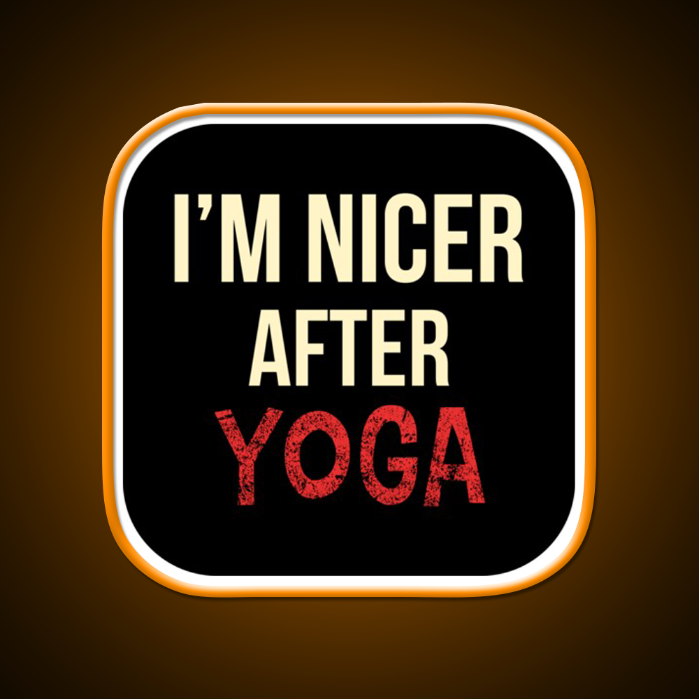 Im Nicer After Yoga Led Neon Sign For Wellness Space Rgb Color