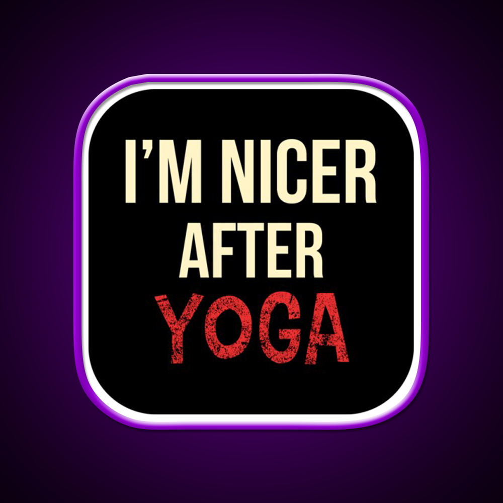 Im Nicer After Yoga Led Neon Sign For Wellness Space Rgb Color