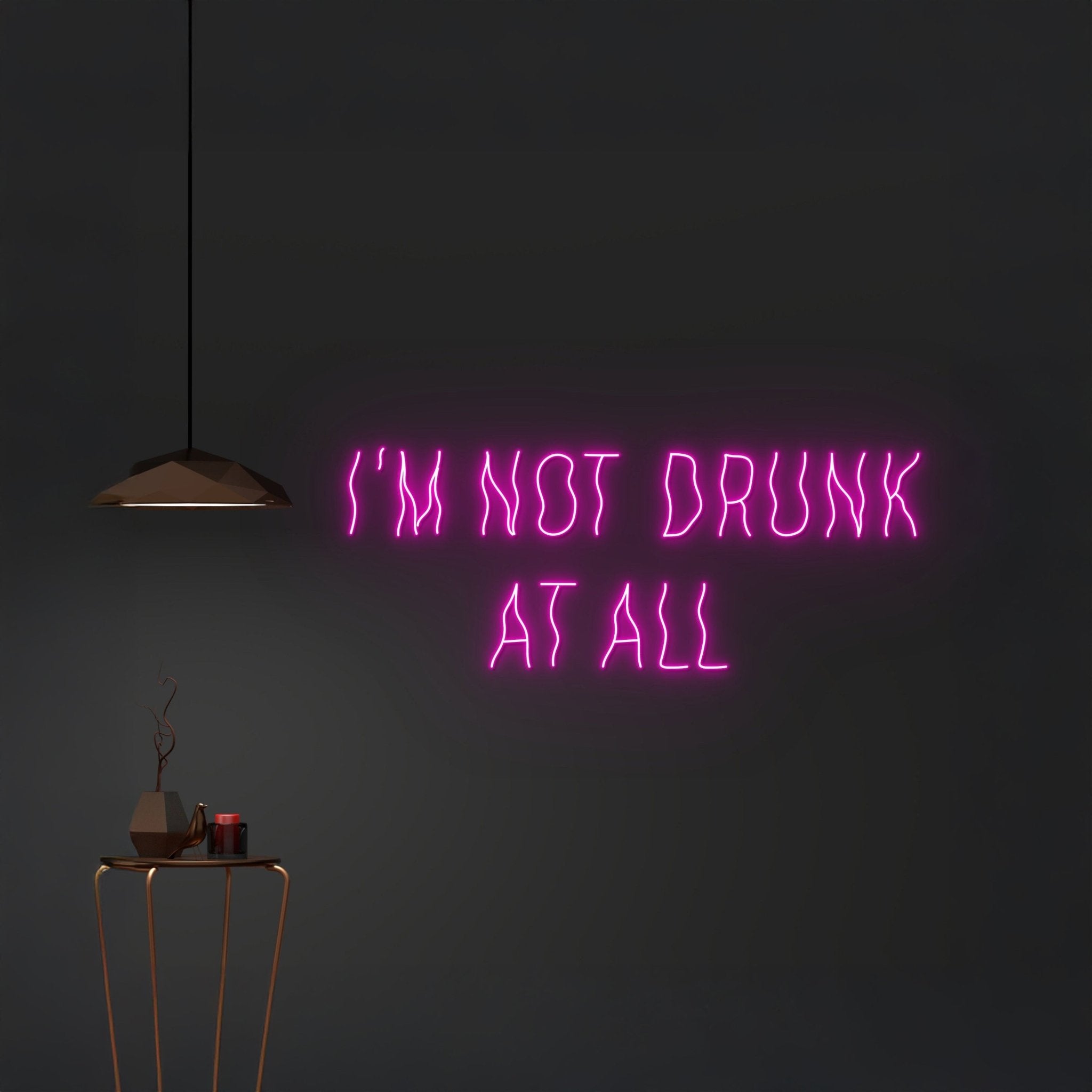 Im Not Drunk At All Neon Sign - Shineneon