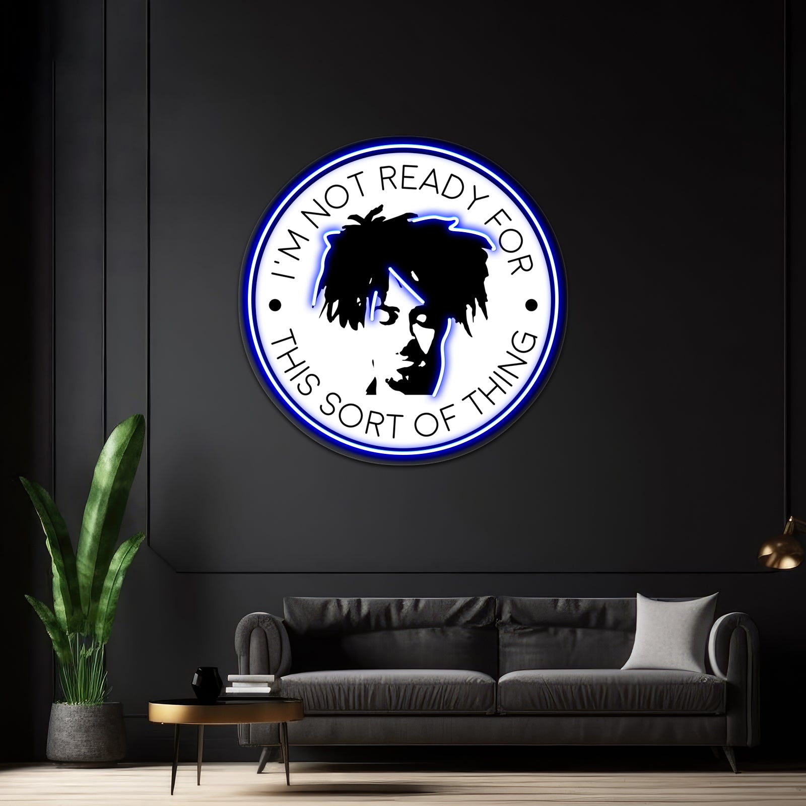 Im Not Ready For This Sort Of Thing Artwork Led Custom Signs | Shineneon