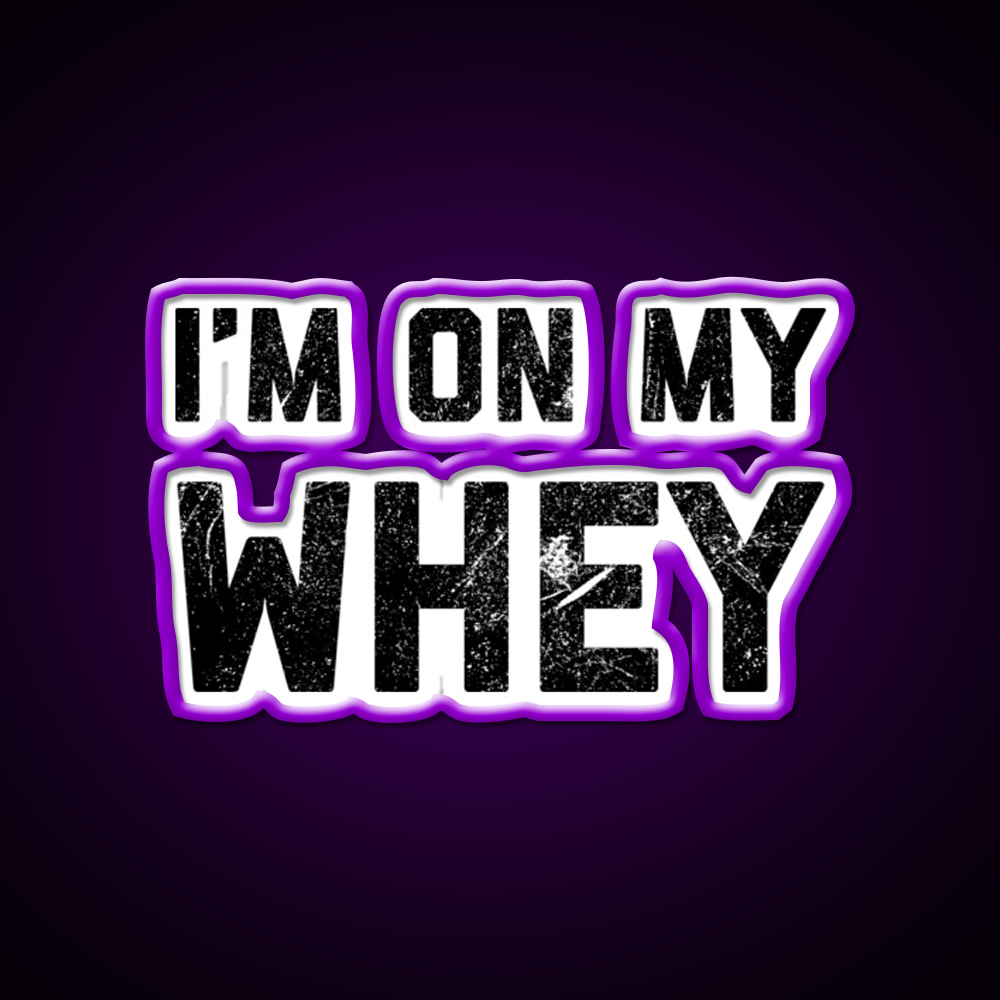Im On My Whey Gym Fitness Led Neon Sign Rgb Color