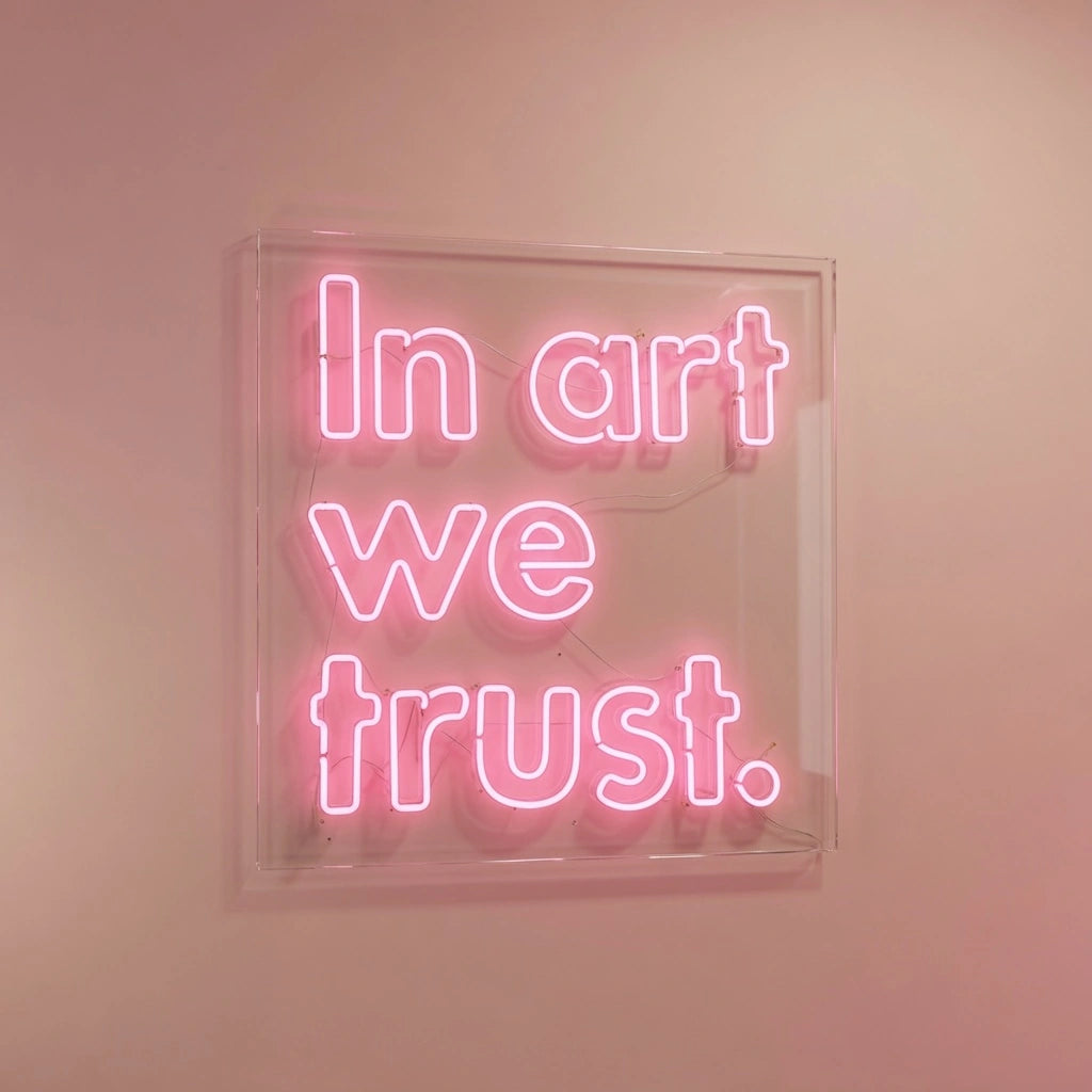 In Art We Trust LED Neon Sign - 01 Original Product Image