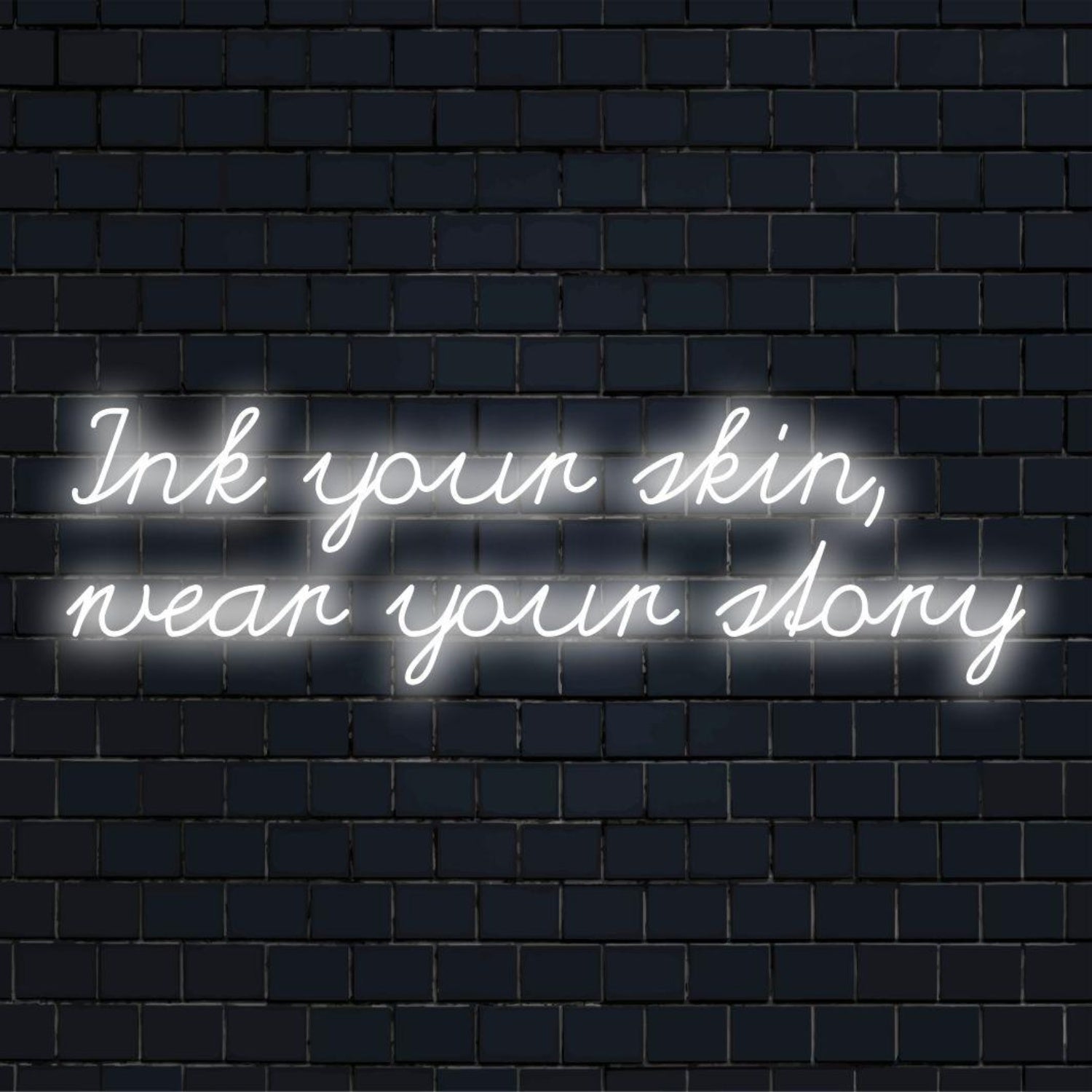 Ink Your Skin Wear Your Story Custom White Led Neon Sign For Tattoo Studio Art Decor | Shineneon