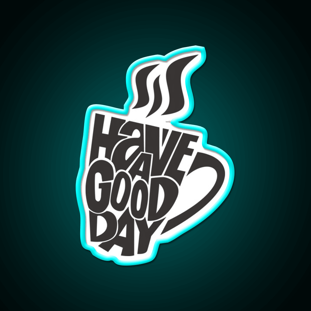 Inspirational Coffee Have A Good Day Led Neon Sign Espresso Bar Art Rgb Color - Shineneon