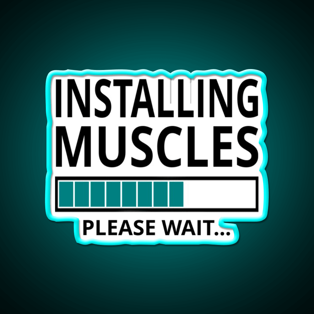 Installing Muscles Please Wait Gym Fitness Led Neon Sign Rgb Color - Shineneon