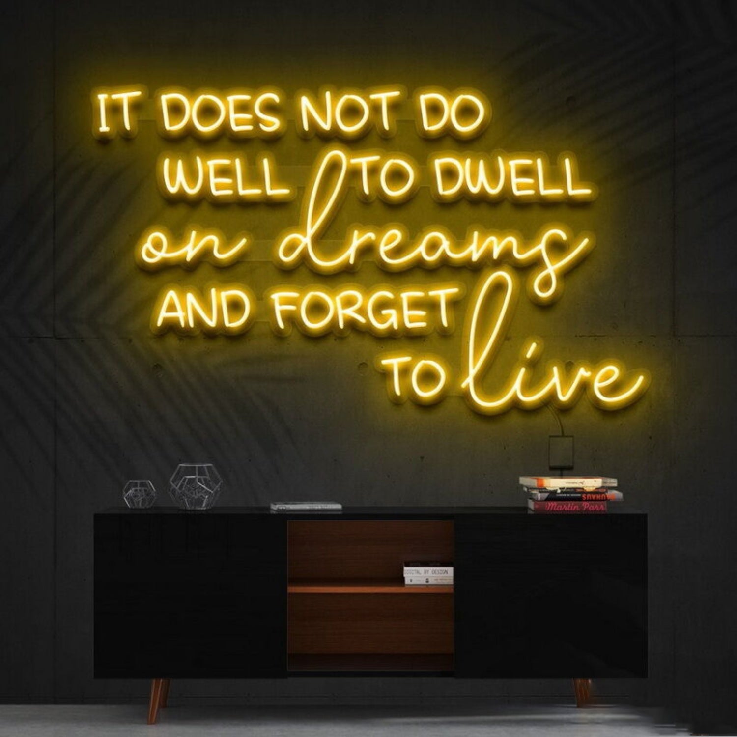 It Does Not Do Well To Dwell On Dreams Led Neon Sign - Shineneon