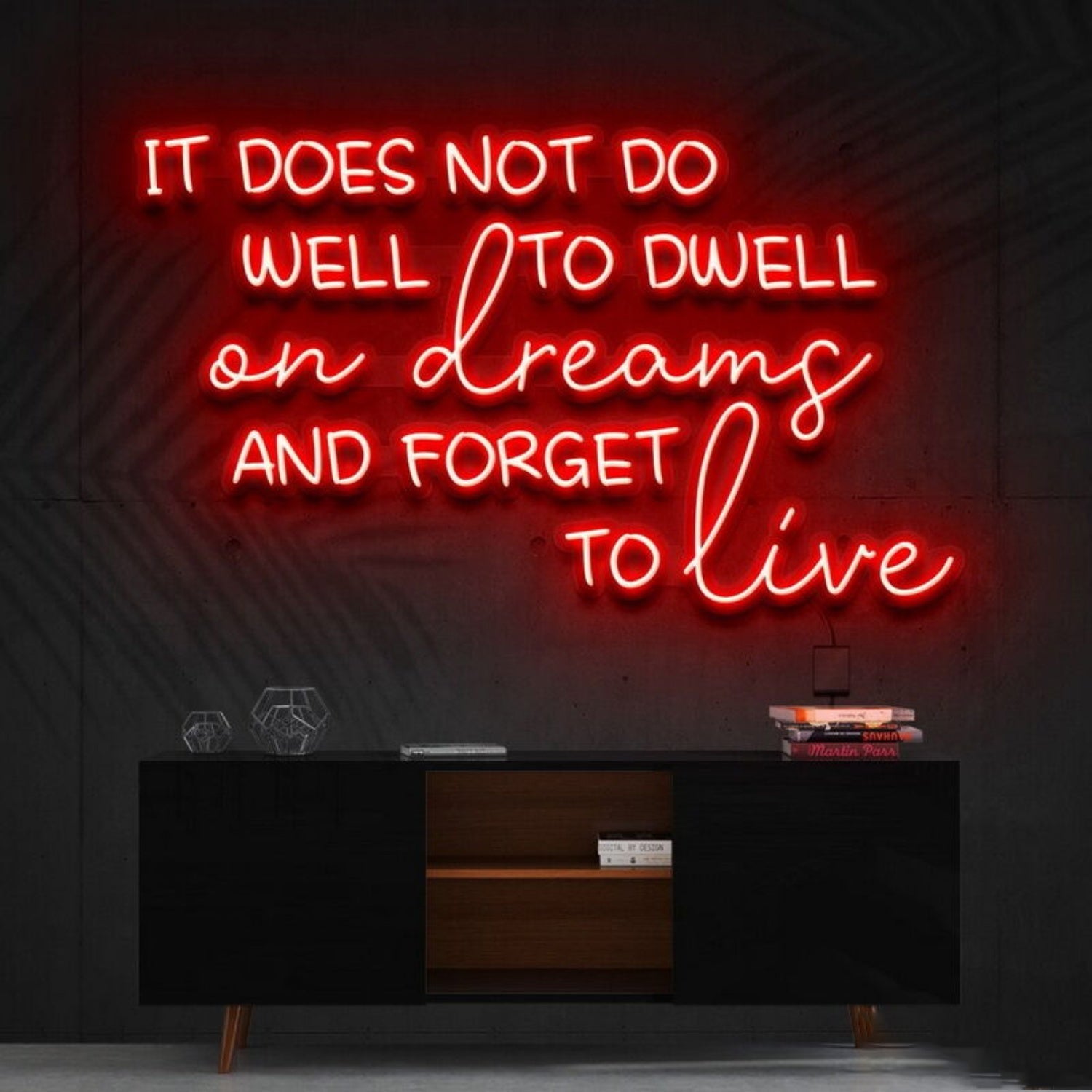 It Does Not Do Well To Dwell On Dreams Led Neon Sign - Shineneon