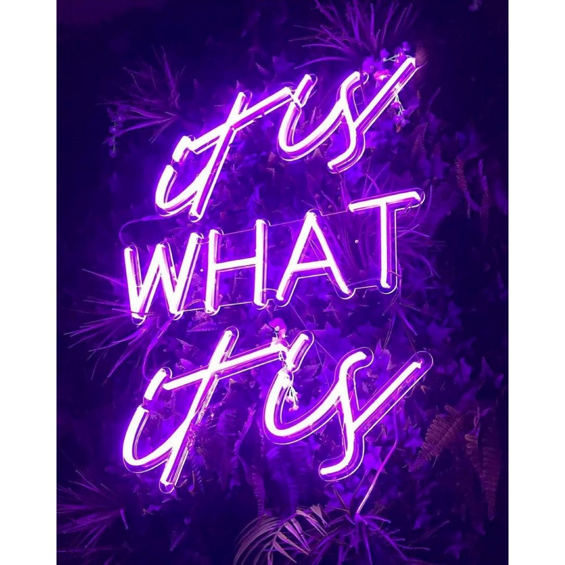 It Is What It Is Led Sign Business Neon Signs - Shineneon