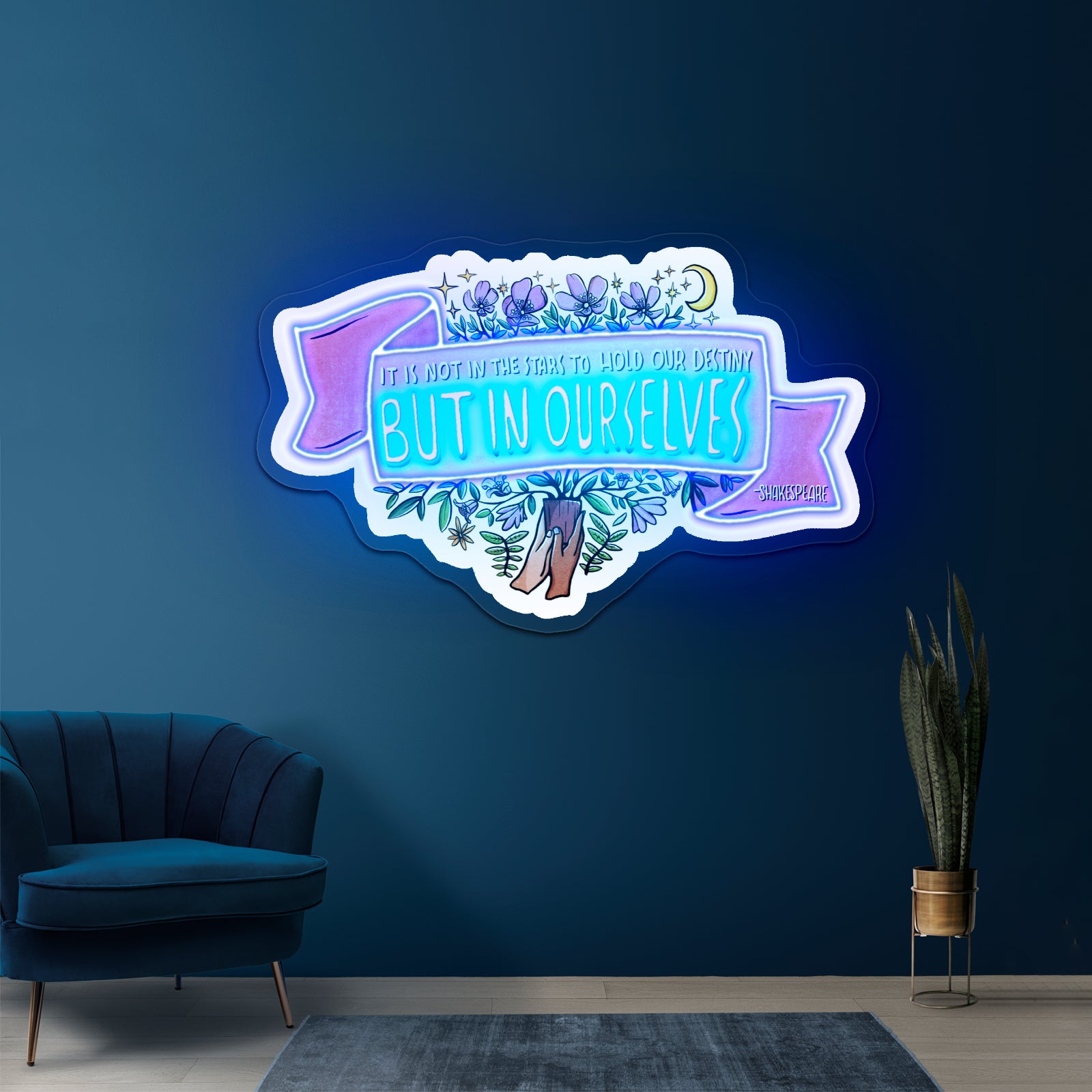 It Ls Not In The Stars To Hold Our Destiny William Shakespeareartwork Neon Wall Signs