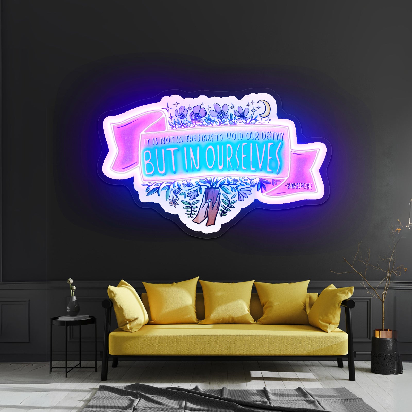 It Ls Not In The Stars To Hold Our Destiny William Shakespeareartwork Neon Wall Signs