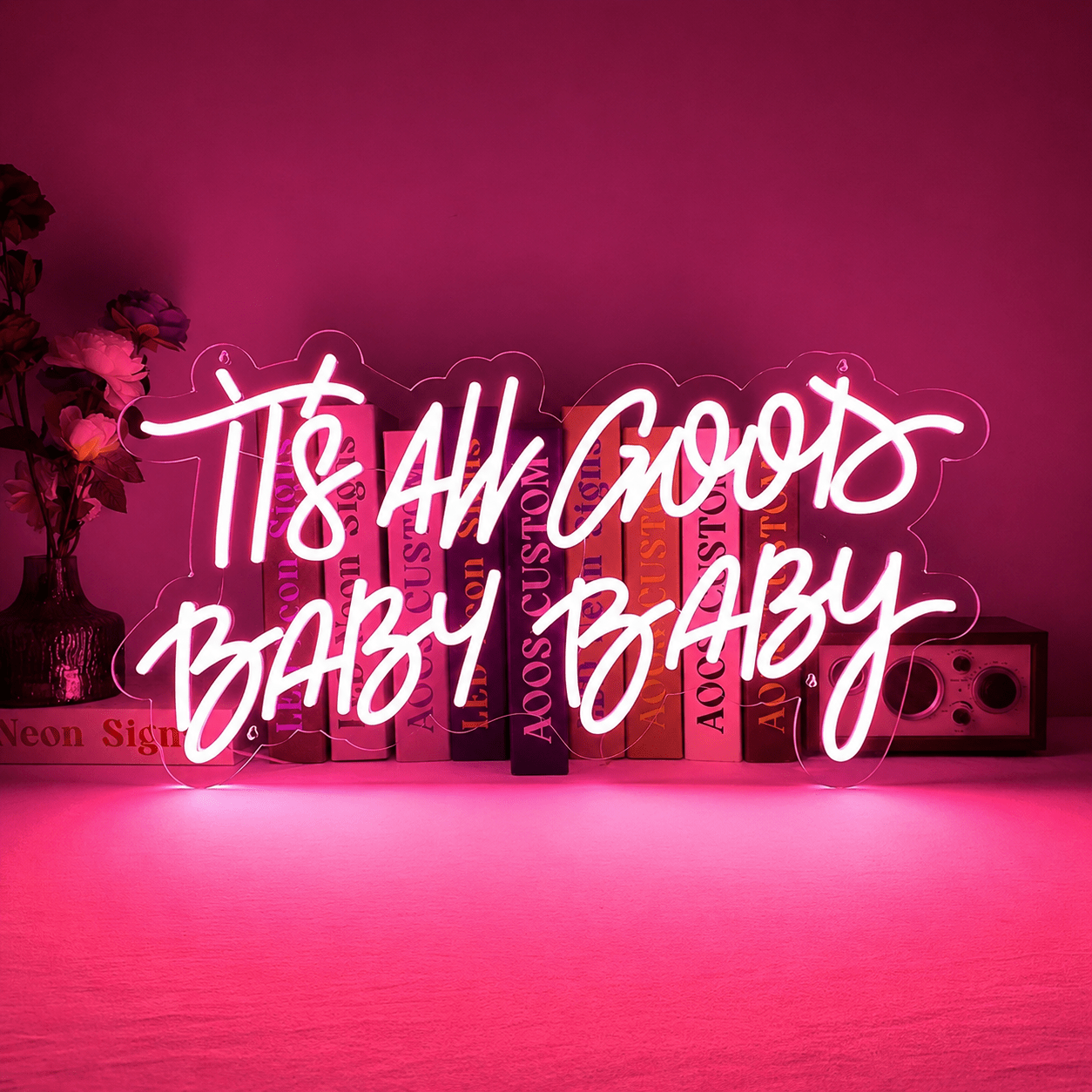 It S All Good Baby LED Neon Sign - Shineneon