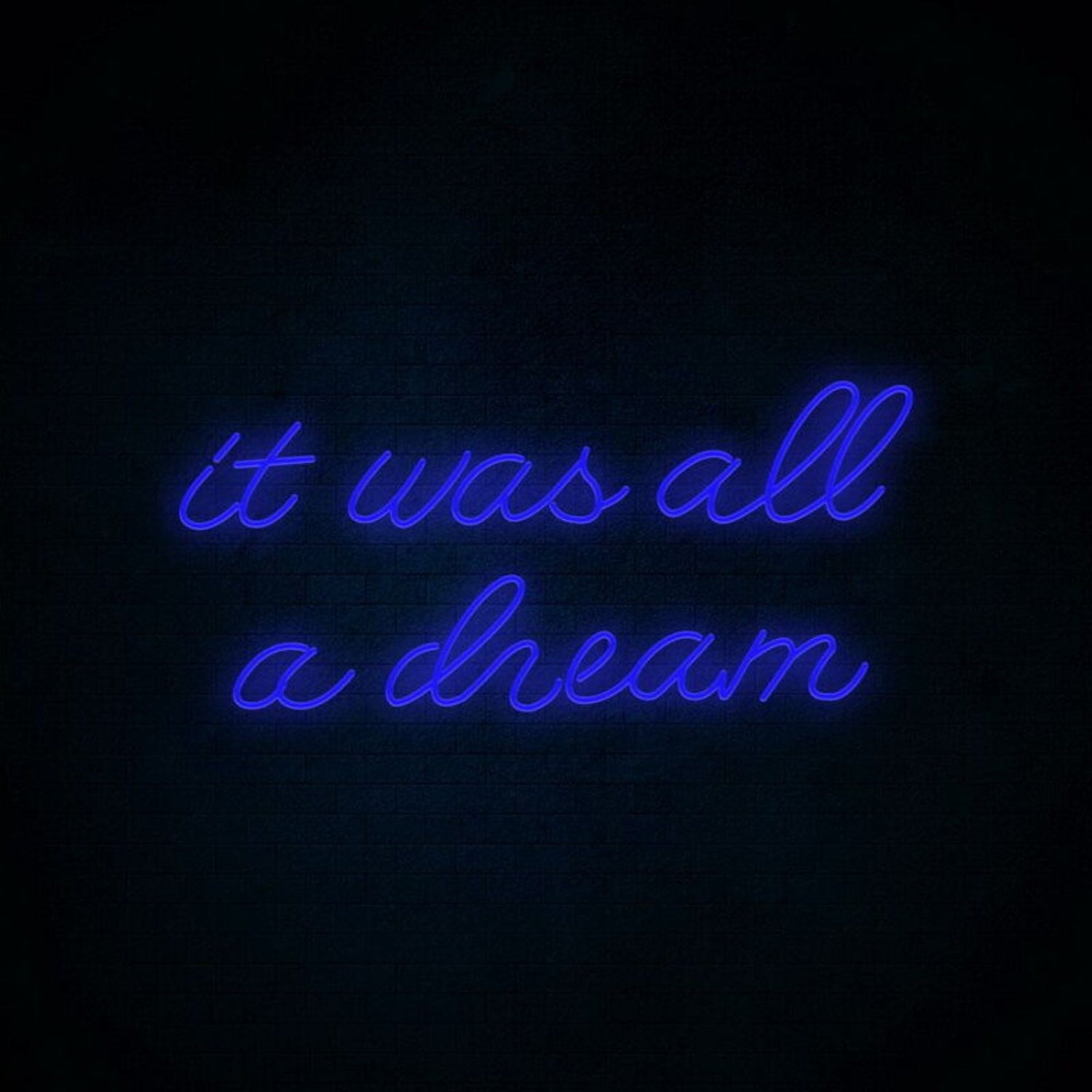 It Was All A Dream 2 Neon Sign For Creative And Inspiring Spaces | Shineneon