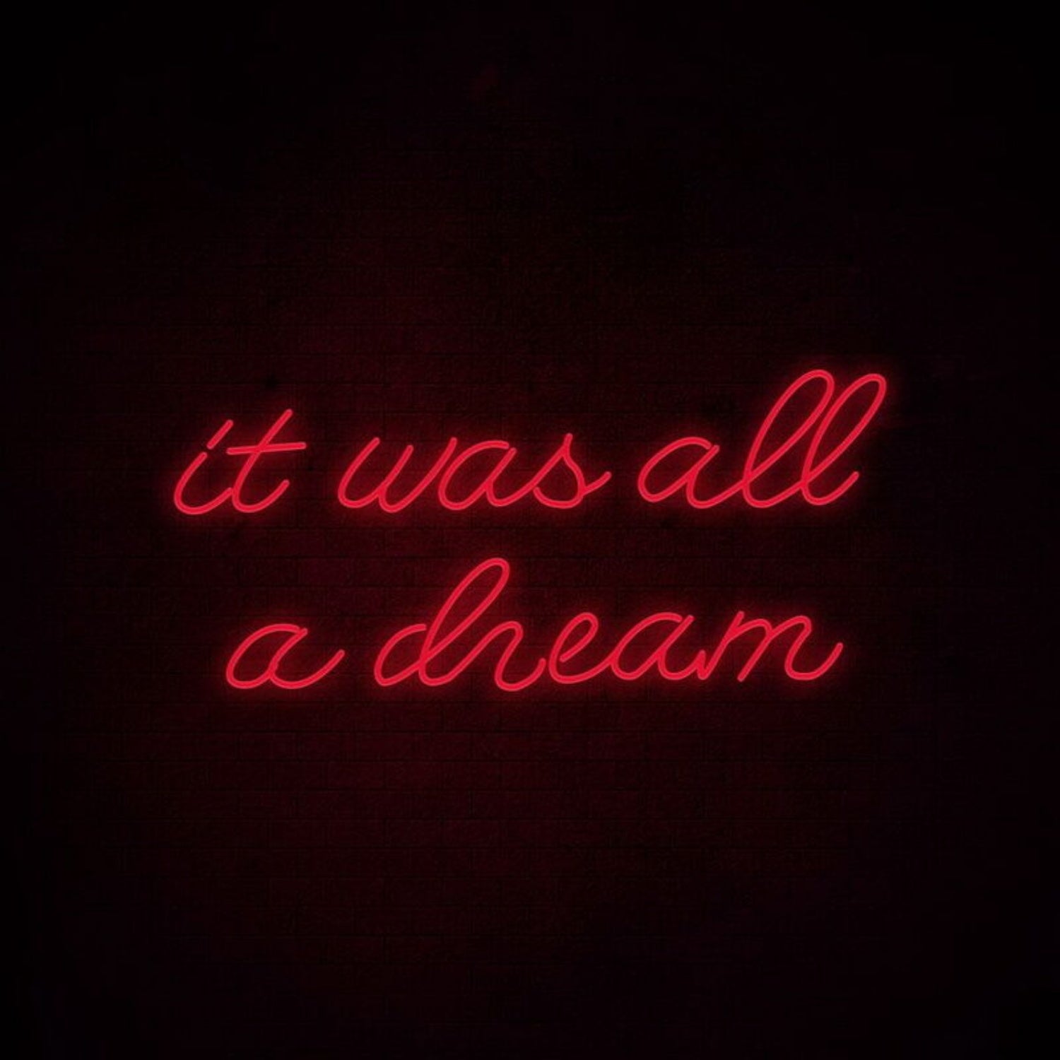 It Was All A Dream 2 Neon Sign For Creative And Inspiring Spaces | Shineneon