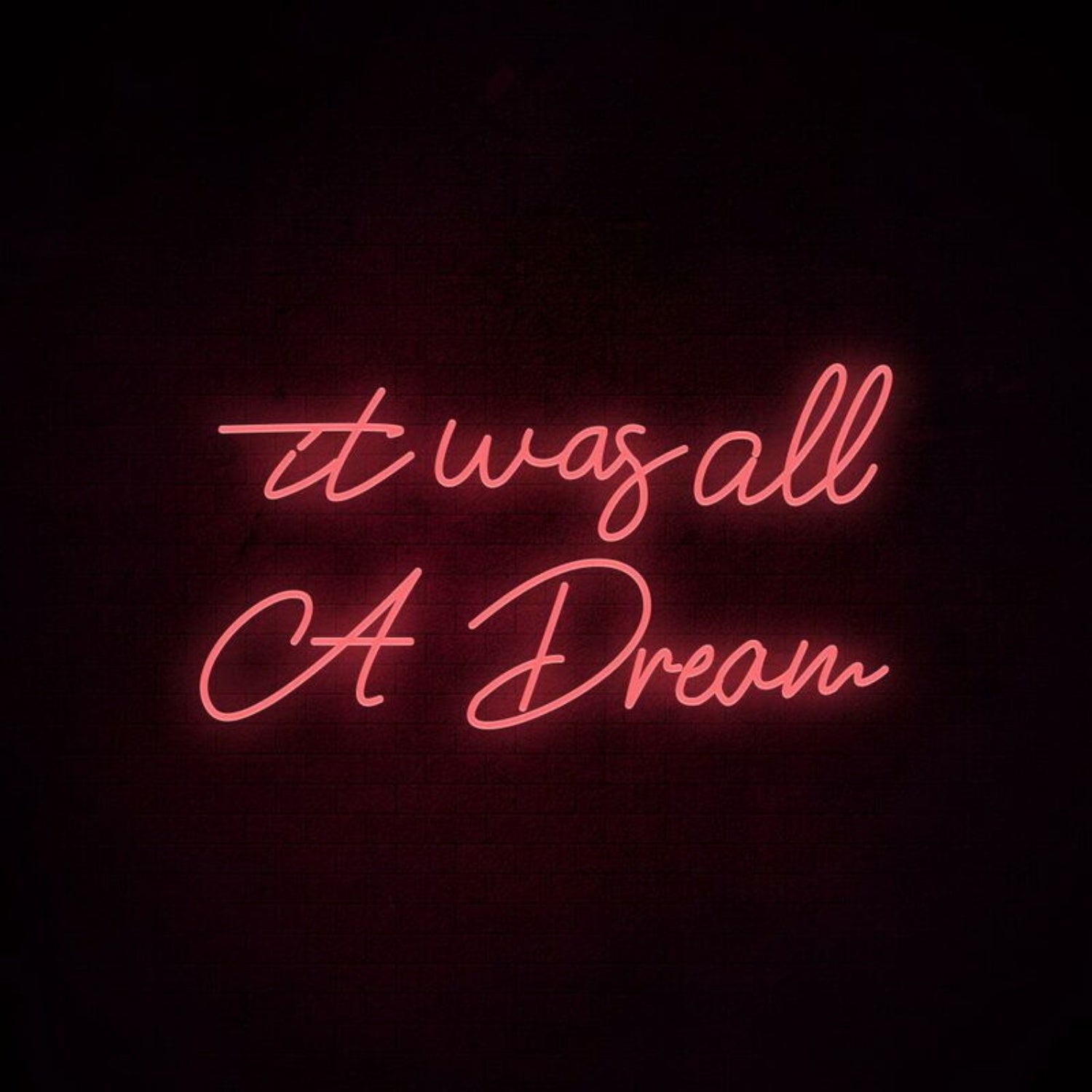 It Was All A Dream 3 Neon Sign Adds A Whimsical Touch | Shineneon