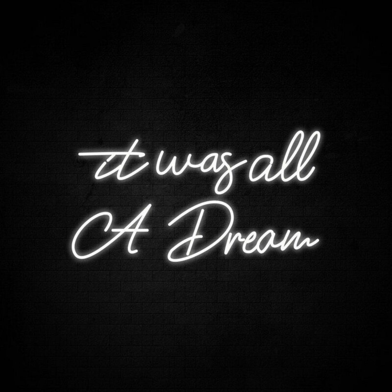 It Was All A Dream 3 Neon Sign Adds A Whimsical Touch | Shineneon