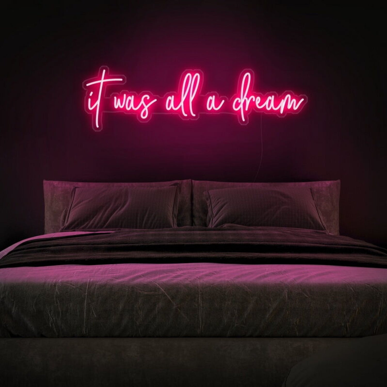 It Was All A Dream Led Neon Sign For Positive Spaces | Shineneon