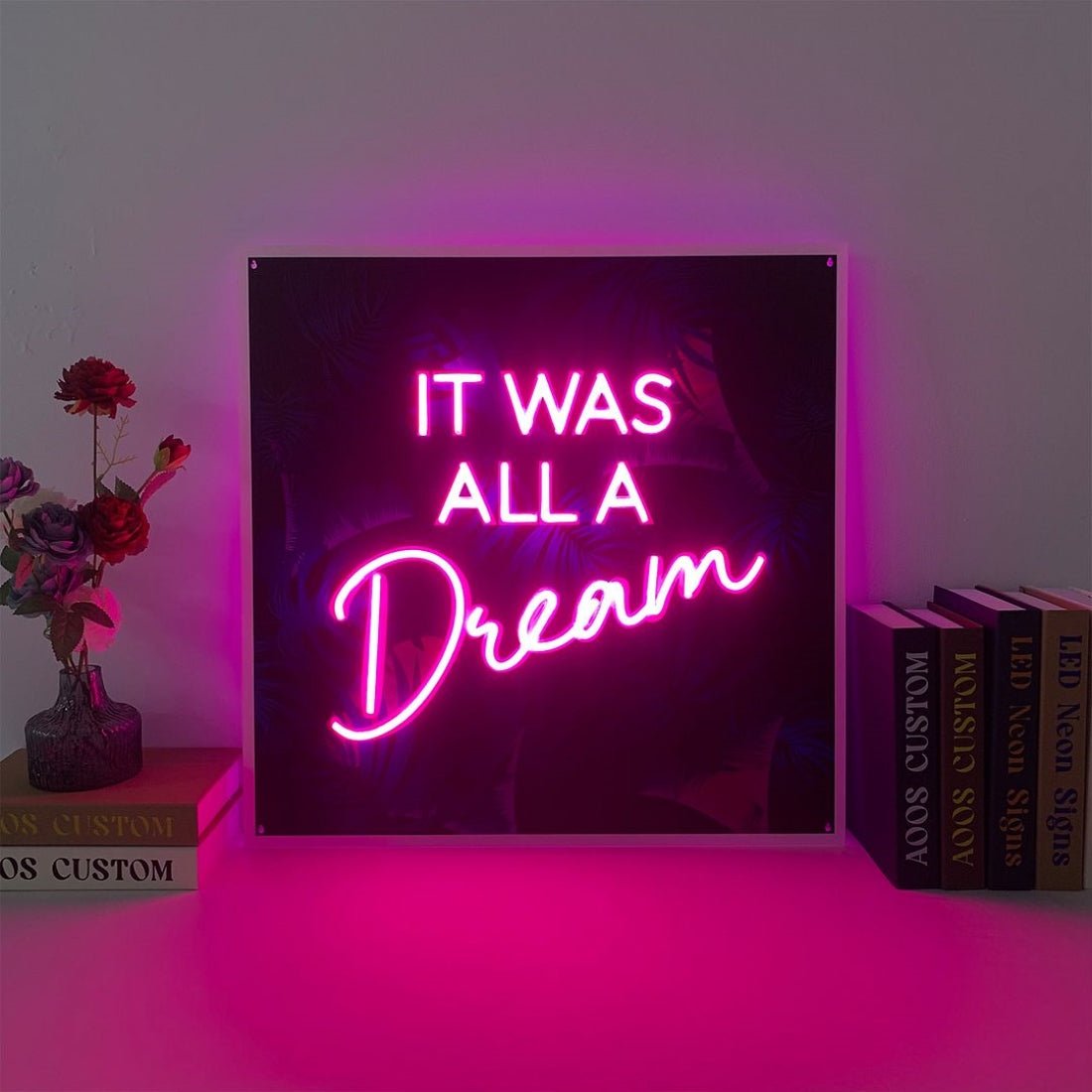 It Was All A Dream Led Sign Business Neon Signs - Shineneon