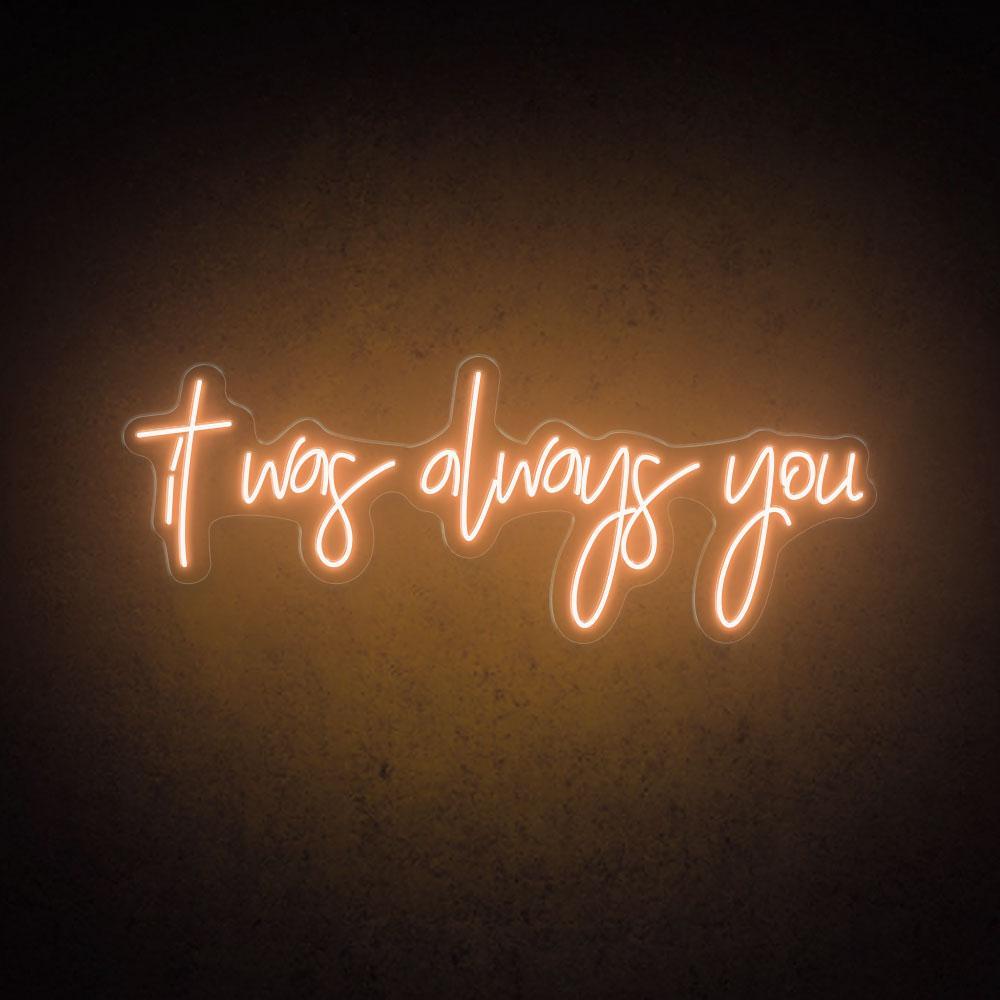 It Was Always You Handwritten White Led Neon Sign Wedding Cafe Decor | Shineneon