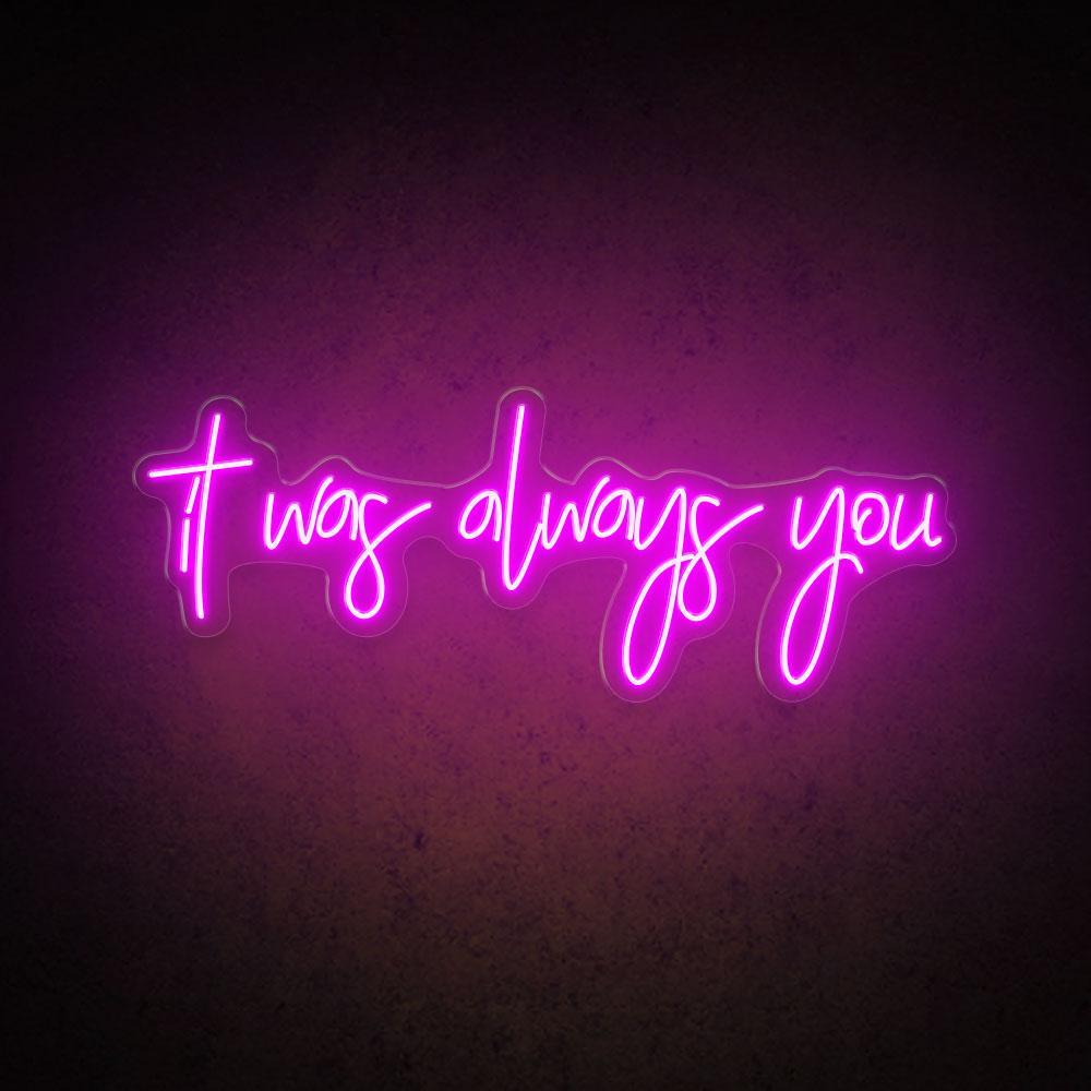 It Was Always You Handwritten White Led Neon Sign Wedding Cafe Decor | Shineneon