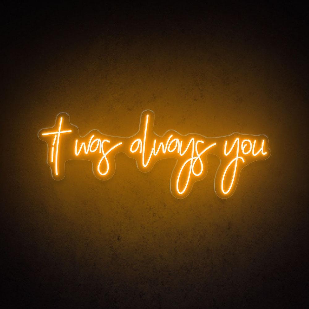 It Was Always You Handwritten White Led Neon Sign Wedding Cafe Decor | Shineneon