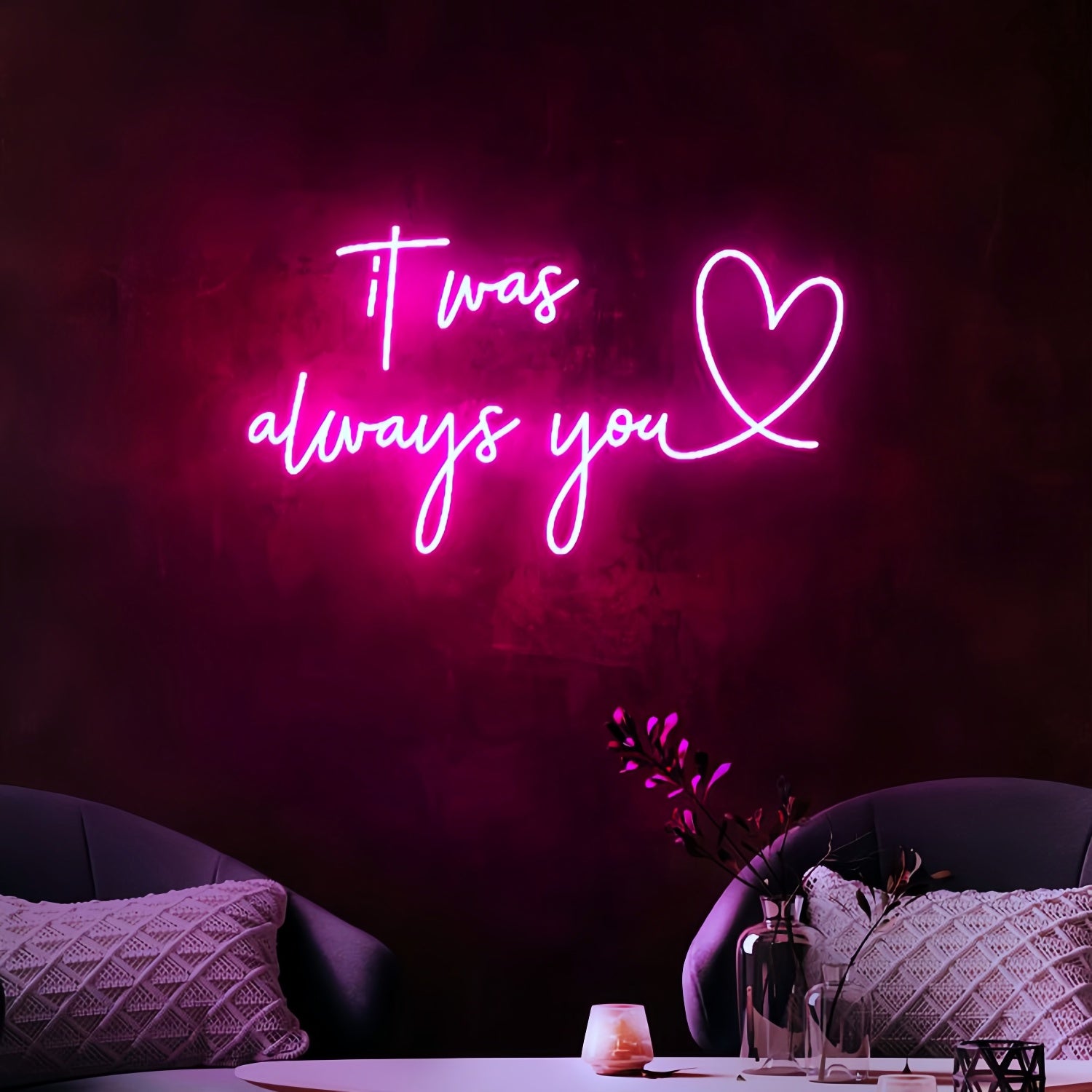 It Was Always You Illuminate Your Space With Everlasting Love | Shineneon