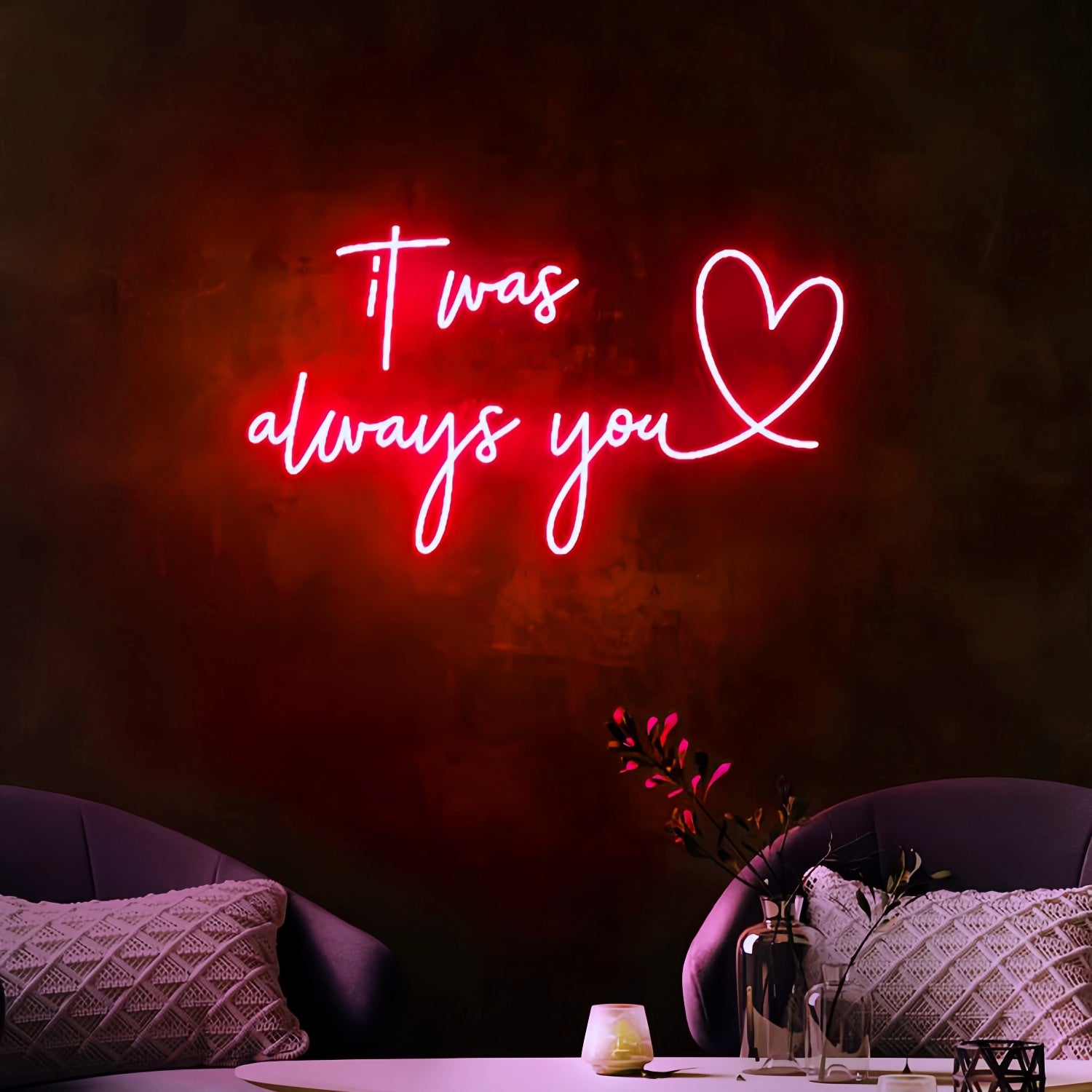 It Was Always You Illuminate Your Space With Everlasting Love | Shineneon