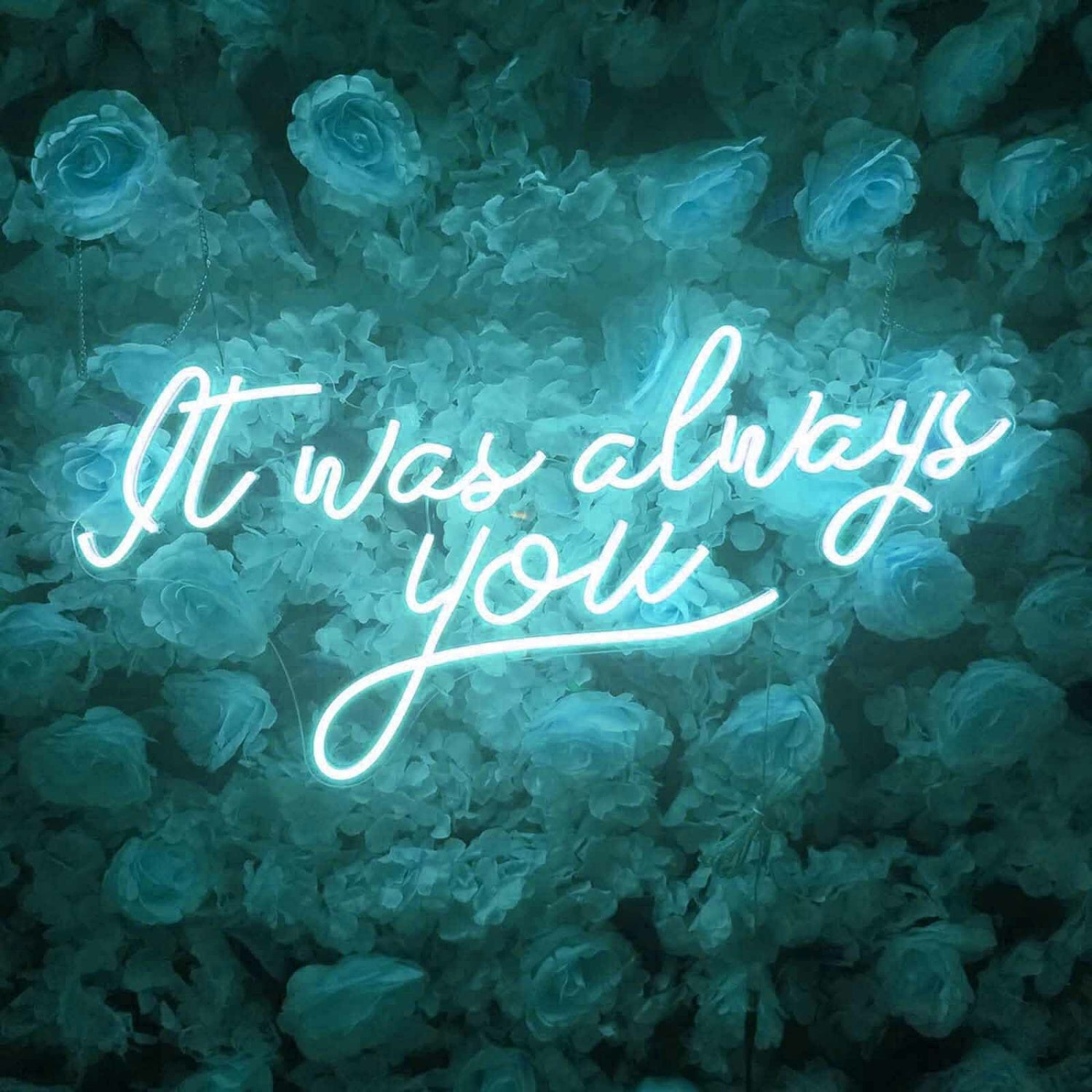 It Was Always You Neon Sign For Your Room | Shineneon
