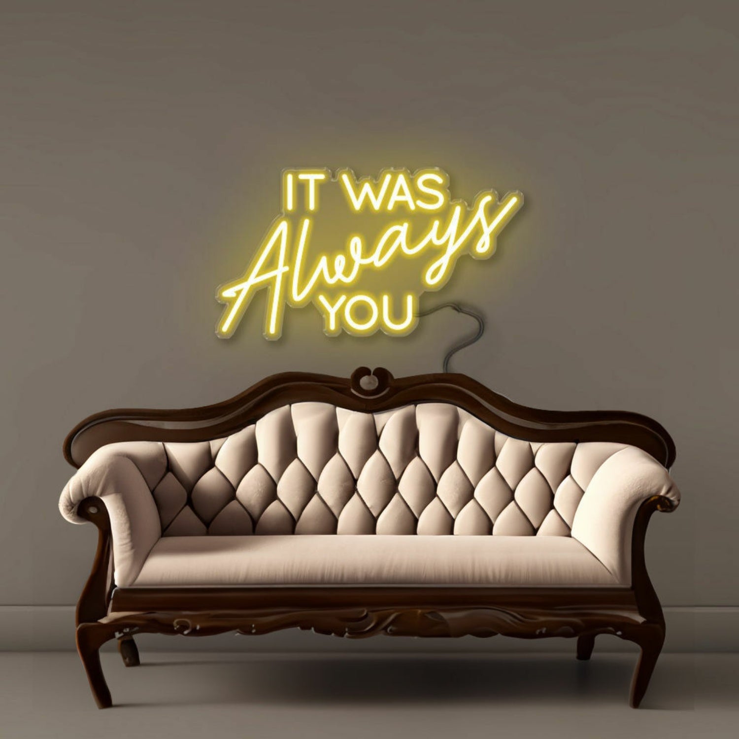 It Was Always You Neon Signs | Shineneon