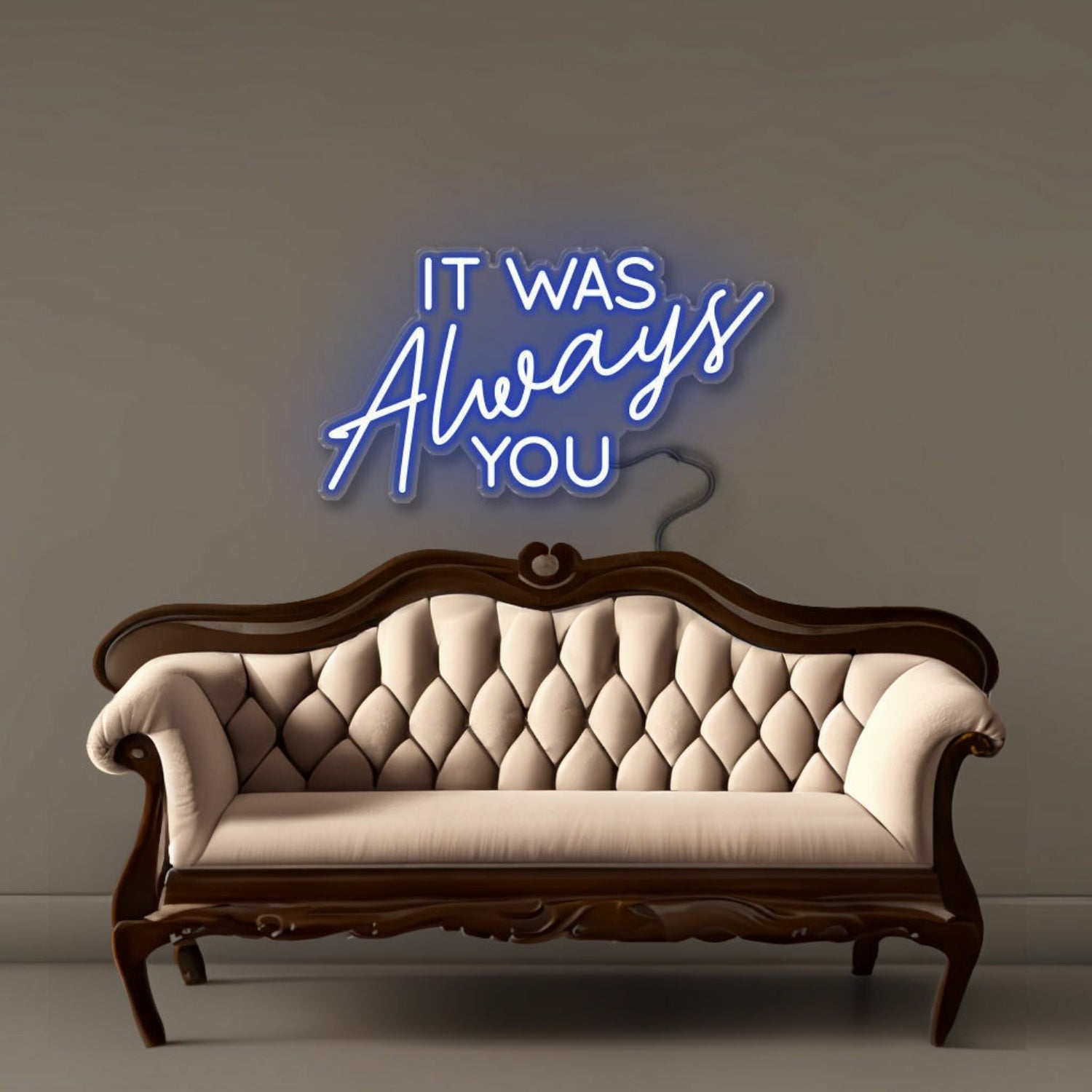 It Was Always You Neon Signs | Shineneon