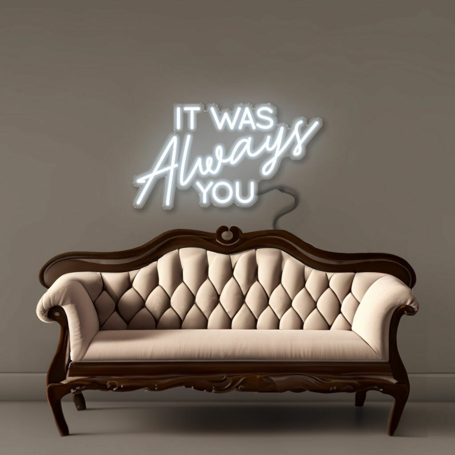 It Was Always You Neon Signs | Shineneon