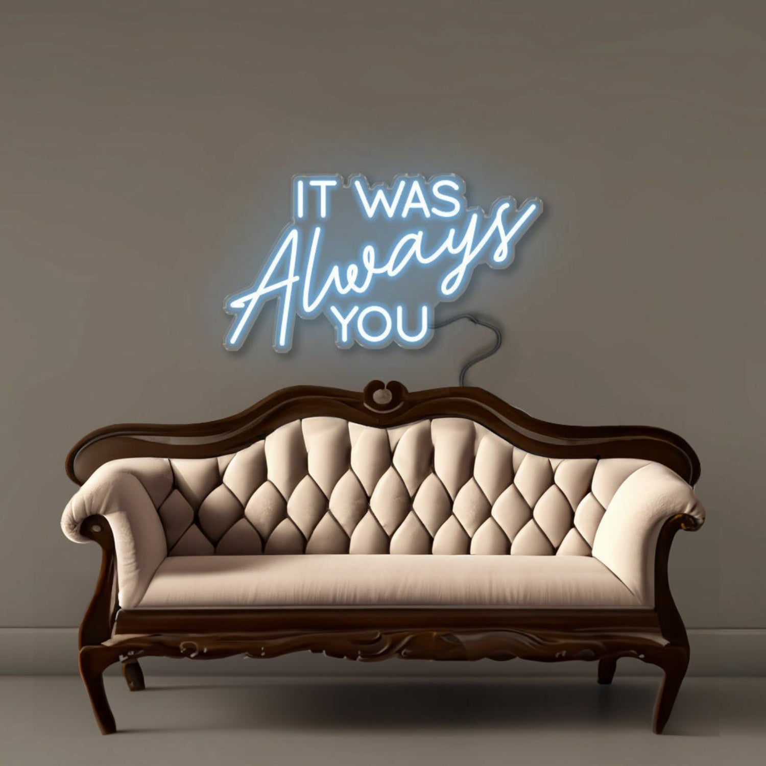 It Was Always You Neon Signs | Shineneon