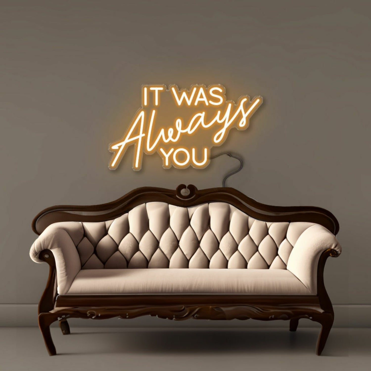 It Was Always You Neon Signs | Shineneon