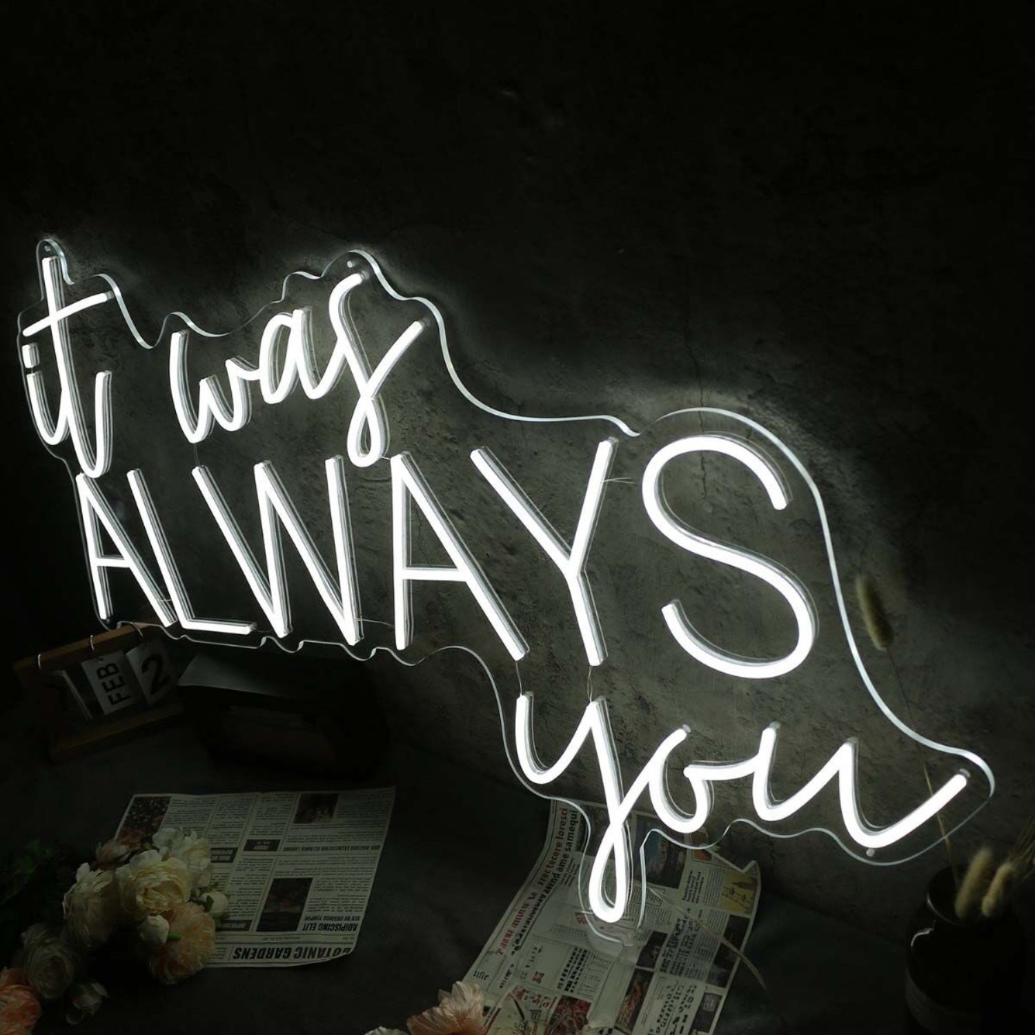 It Was Always You White Custom Neon Led Sign | Shineneon