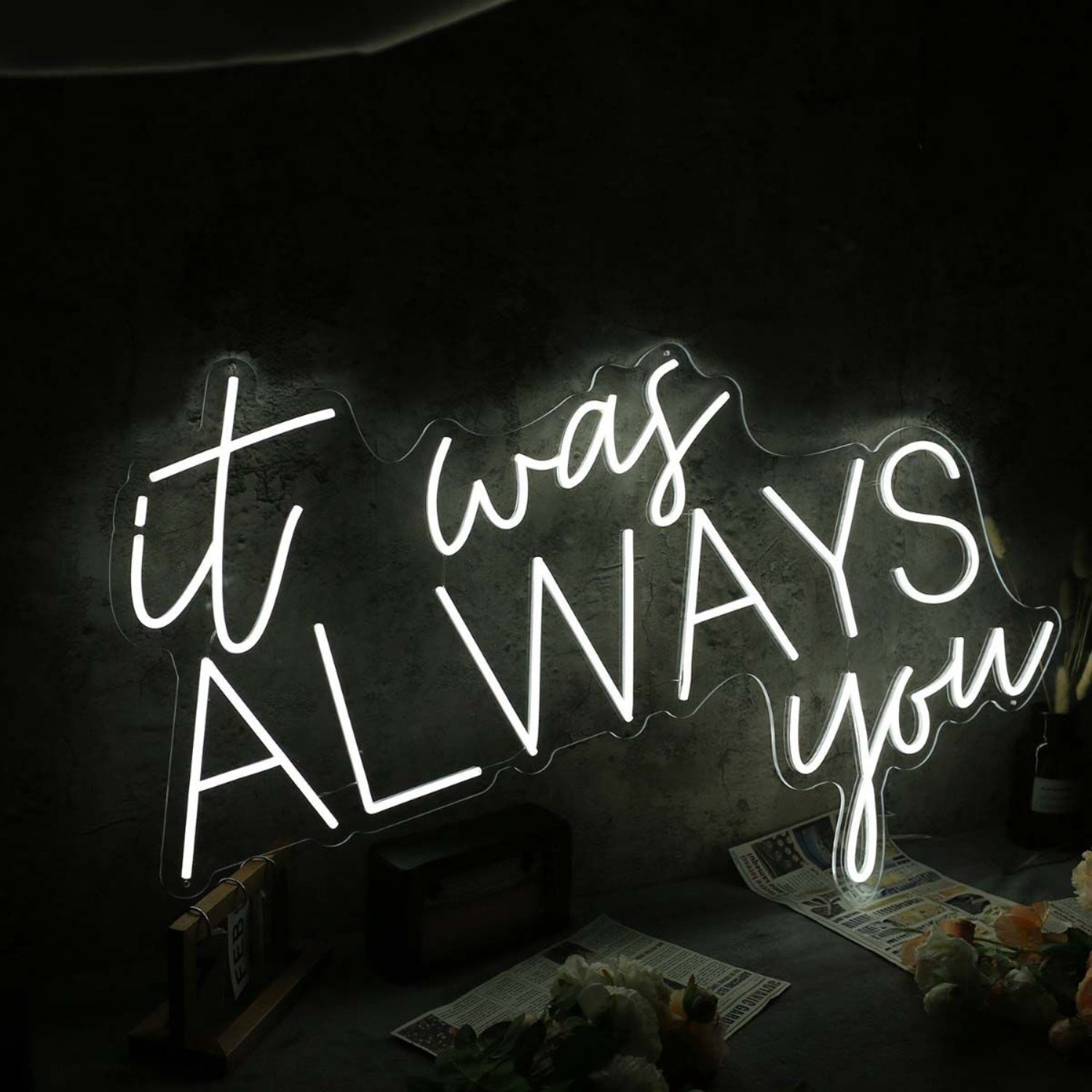 It Was Always You White Custom Neon Led Sign | Shineneon