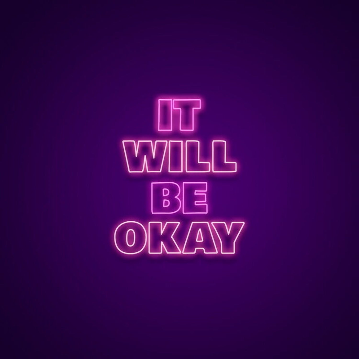 It Will Be Okay Led Neon Sign Spread Positivity And Hope - Shineneon
