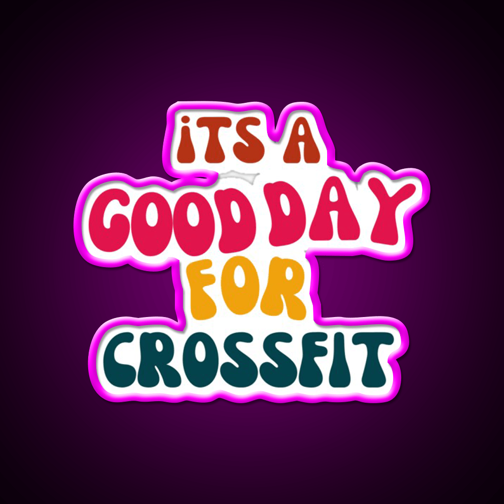 Its A Good Day For Crossfit Gym Fitness Led Neon Sign Rgb Color - Shineneon