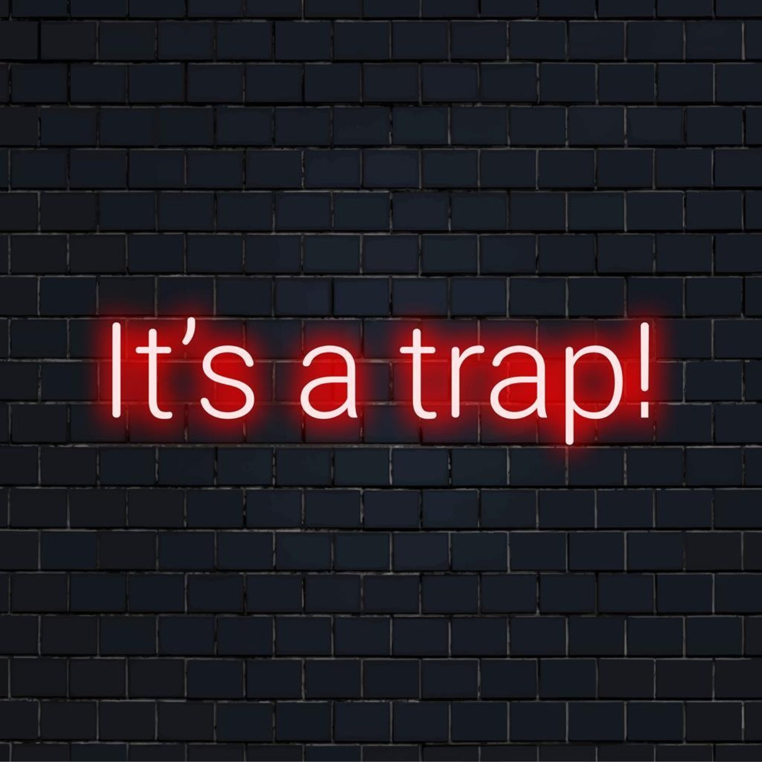 Its A Trap Red Led Neon Sign For Bar Game Room Decor | Shineneon