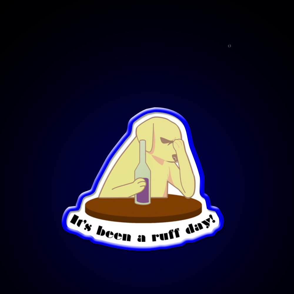 Its Been A Ruff Day Man Cave Bar Led Neon Sign Rgb Color