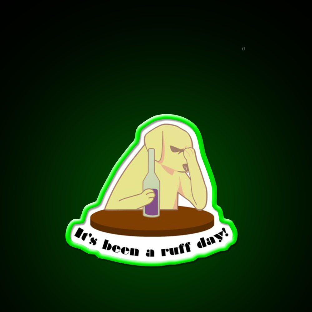 Its Been A Ruff Day Man Cave Bar Led Neon Sign Rgb Color