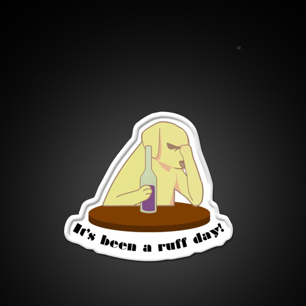 Its Been A Ruff Day Man Cave Bar Led Neon Sign Rgb Color