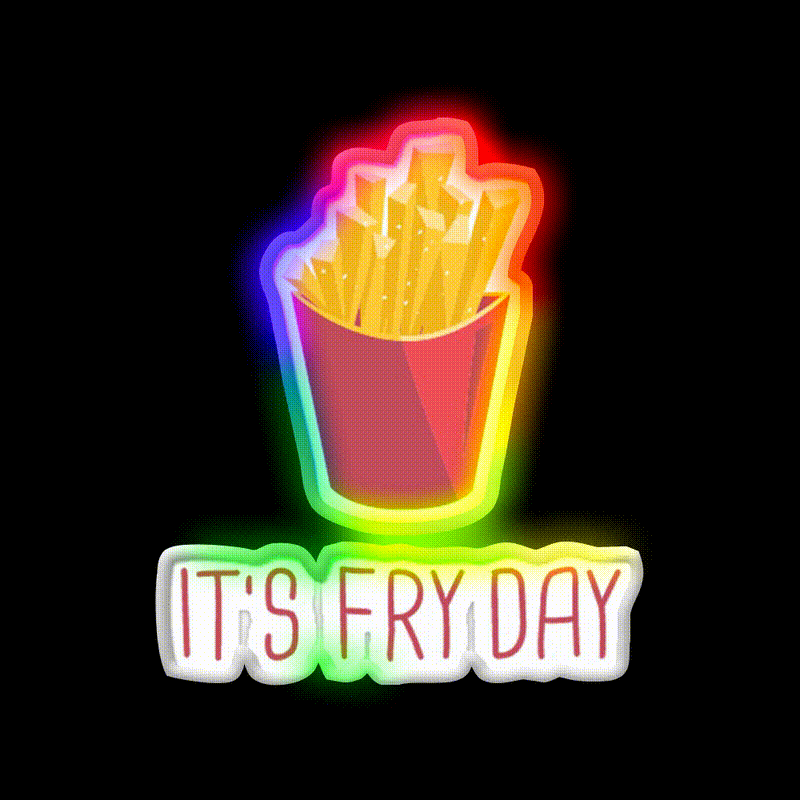 Its Fry Day French Fries Lover Fast Food Led Neon Sign For Burger Place Rgb Color