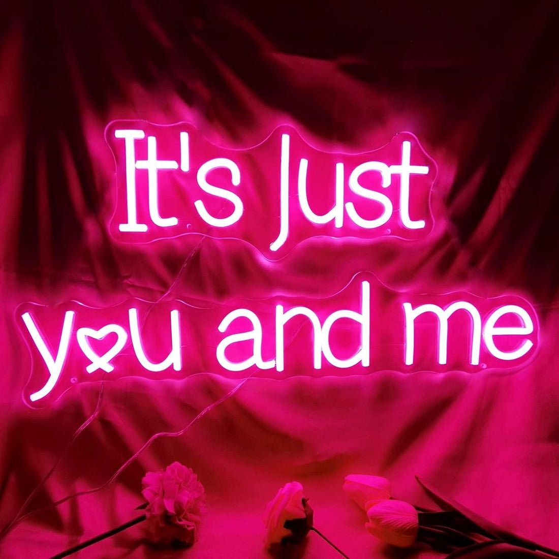 Its Just You And Me Led Sign Business Neon Sign - Shineneon