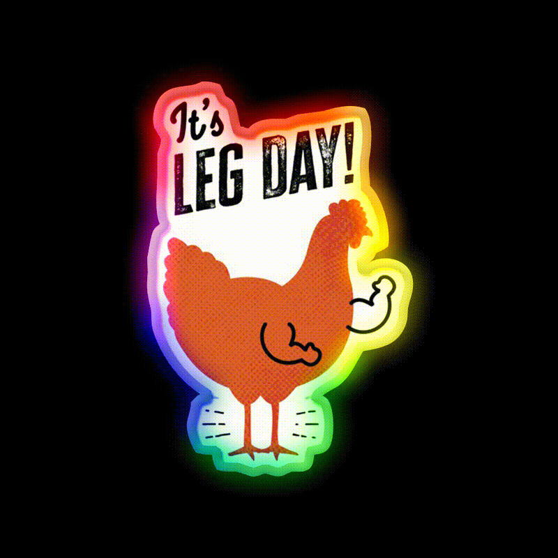 Its Leg Day Funny Gym Chicken Gym Fitness Led Neon Sign Rgb Color - LED neon sign close-up detail