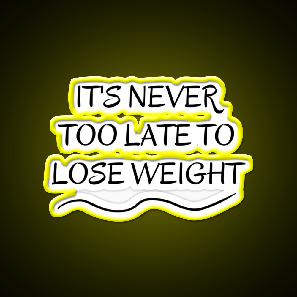 Its Never Too Late To Lose Weight Gym Fitness Led Neon Sign Rgb Color - LED neon sign view 7