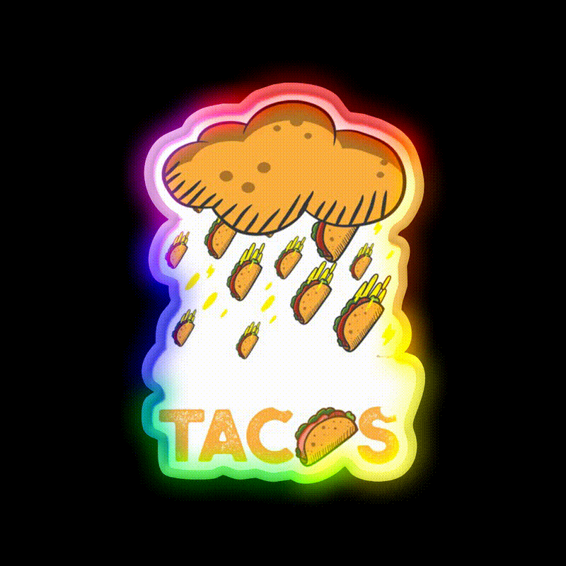 Its Raining Taco Tuesday Birthday Gift Taco Led Neon Sign Rgb Color - LED neon sign close-up detail