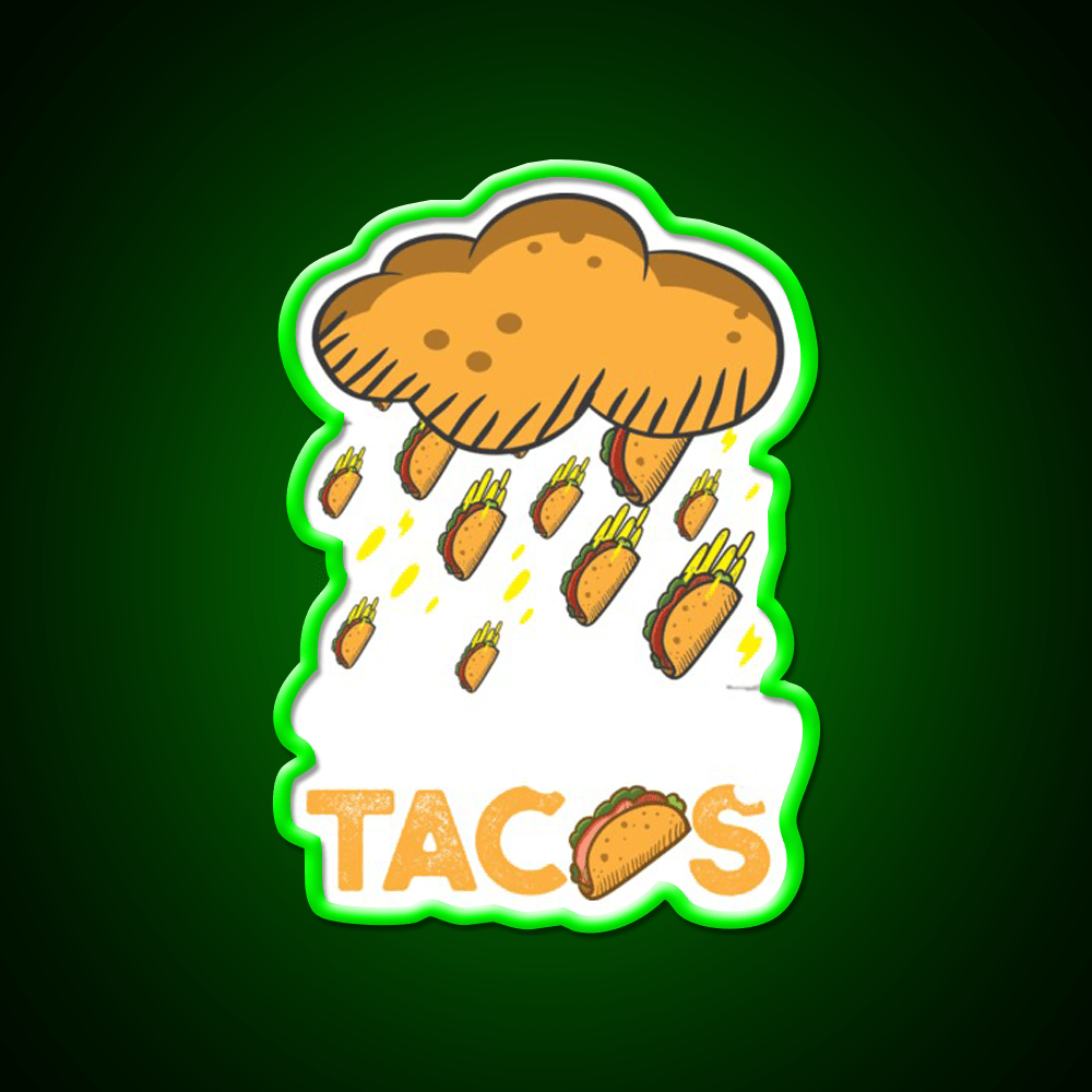 Its Raining Taco Tuesday Birthday Gift Taco Led Neon Sign Rgb Color - Shineneon